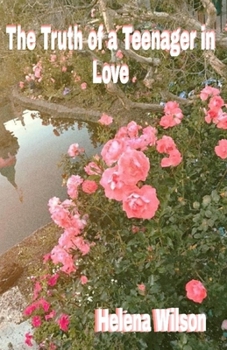 Paperback The Truth of a Teenager in Love Book
