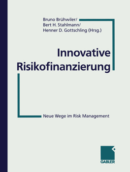 Paperback Innovative Risikofinanzierung: Neue Wege Im Risk Management [German] Book