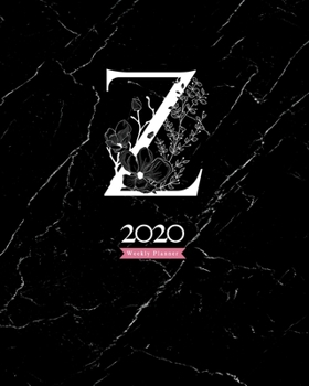 Paperback 2020 Weekly Planner: 8X10 Agenda With Floral White "Z" Monogram On Black Marble Book