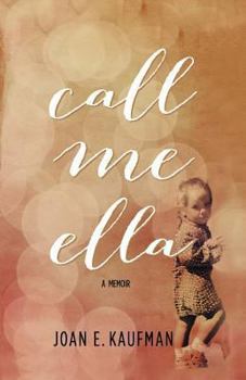 Paperback Call Me Ella: A Memoir Book