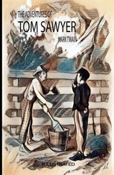Paperback The Adventures of Tom Sawyer Illustrated Book