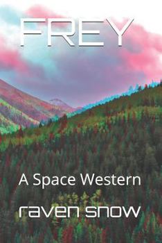 Paperback Frey: A Space Western Book