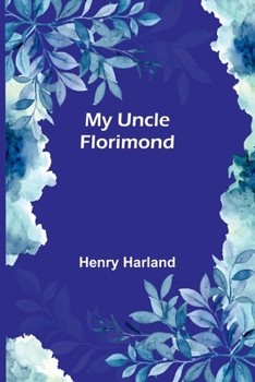 My Uncle Florimond