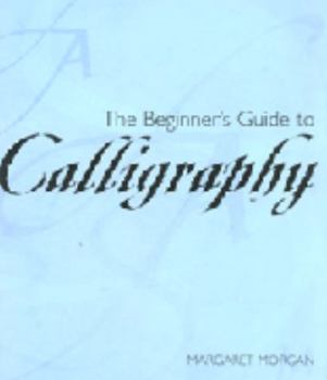 Paperback Calligraphy : A Guide to Hand-Lettering Book