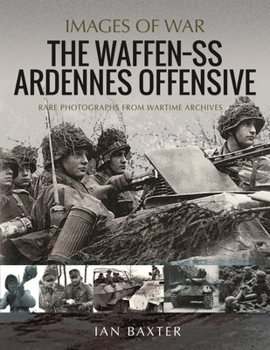 Paperback The Waffen SS Ardennes Offensive Book