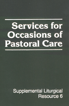 Paperback Services for Occasions of Pastoral Care Book