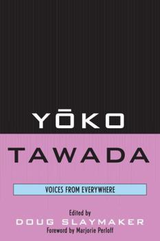 Hardcover Yoko Tawada: Voices from Everywhere Book