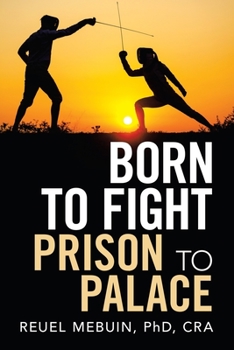 Paperback Born to Fight: Prison to Palace Book