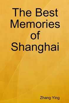 Paperback The Best Memories of Shanghai [Chinese] Book