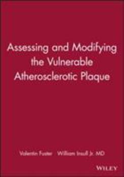 Hardcover Assessing and Modifying the Vulnerable Atherosclerotic Plaque Book