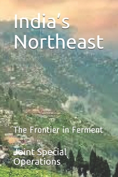 Paperback India's Northeast: The Frontier in Ferment Book