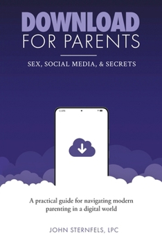 DOWNLOAD for Parents: Sex, Social Media, and Secrets