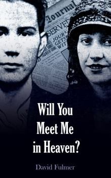 Paperback Will You Meet Me in Heaven? Book