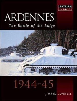 The Ardennes: The Battle of the Bulge