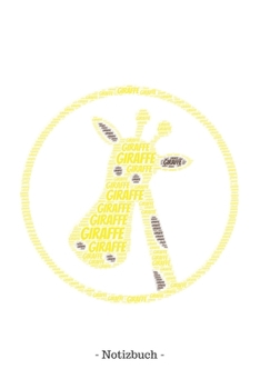 Giraffe: Notizblock | Notizbuch | DIN A5, 120 Seiten | Liniert, Lined, Linien | Notizen, Termine, Planer, Tagebuch, Organisation | Wortwolke Geschenk (German Edition)