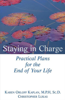 Paperback Staying in Charge: Practical Plans for the End of Your Life Book