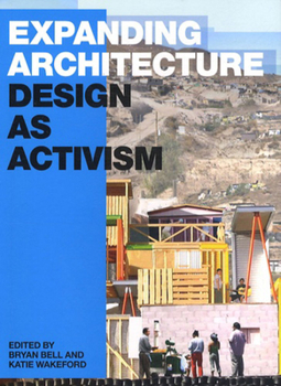 Paperback Expanding Architecture: Design as Activism Book