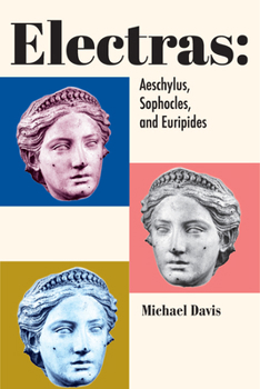 Paperback Electras: Aeschylus, Sophocles, and Euripides Book
