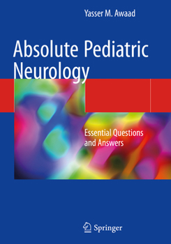 Paperback Absolute Pediatric Neurology: Essential Questions and Answers Book