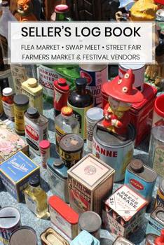 Paperback Seller's Log Book: for Flea Market - Swap Meet - Street Fair - Farmers' Market - Festival Vendors Book