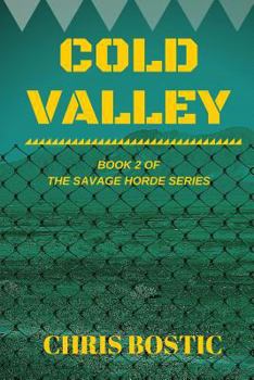 Paperback Cold Valley: Book 2 of The Savage Horde Series Book