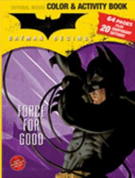 Batman Begins, Force for Good: Color & Activity Book for Children