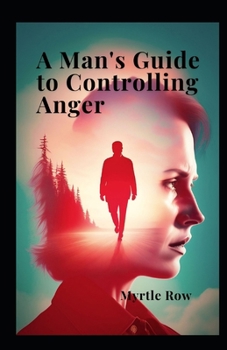 Paperback A man's guide to controlling anger Book