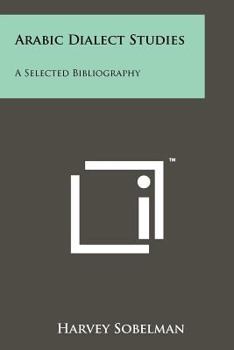 Arabic Dialect Studies: A Selected Bibliography