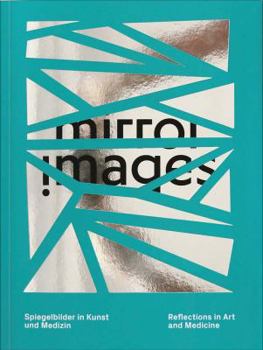 Paperback Mirror Images: Reflections in Art and Medicine Book