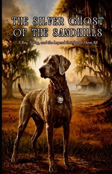 Paperback The Silver Ghost of the Sandhills Book