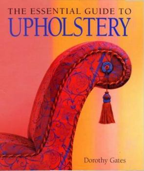 Hardcover The essential guide to upholstery Book