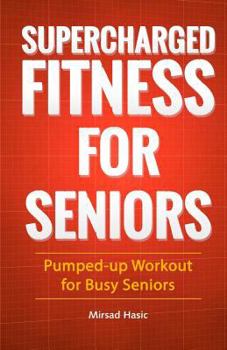 Paperback Supercharged Fitness For Seniors Book