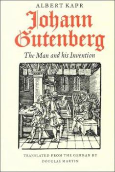 Hardcover Johann Gutenberg: The Man and His Invention Book