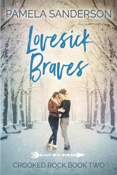 Paperback Lovesick Braves: Crooked Rock Book 2 Book