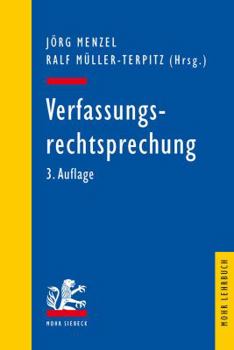 Verfassungsrechtsprechung: Ausgewahlte Entscheidungen Des Bundesverfassungsgerichts in Retrospektive