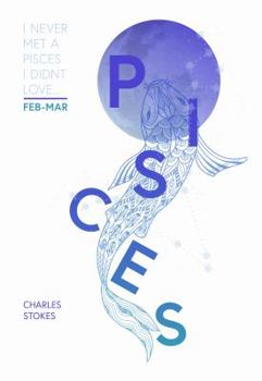 I Never Met a Pisces I Didn't Love