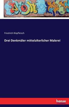 Paperback Drei Denkmäler mittelalterlicher Malerei [German] Book