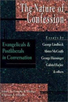 Paperback Nature of Confession : Evangelicals and Postliberals in Conversation Book