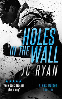 Holes in the Wall (Rex Dalton K9 Thrillers)