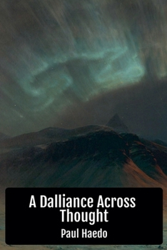 Paperback A Dalliance Across Thought Book