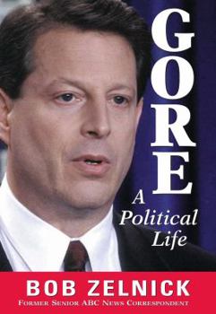 Hardcover Gore: A Political Life Book