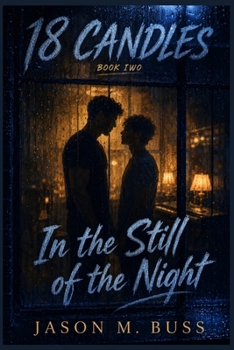 Paperback 18 Candles: Book Two: In The Still of the Night Book