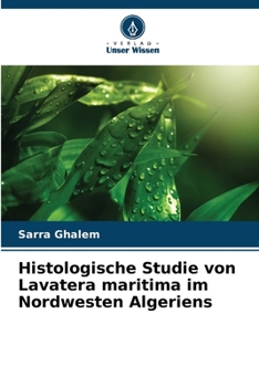 Histologische Studie von Lavatera maritima im Nordwesten Algeriens