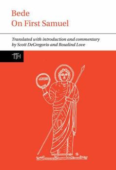 Bede: On First Samuel - Book  of the Translated Texts for Historians, Contexts