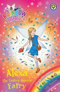 Alexa the Fashion Editor Fairy - Book #4 of the Fashion Fairies