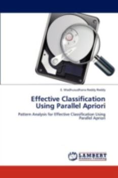 Paperback Effective Classification Using Parallel Apriori Book