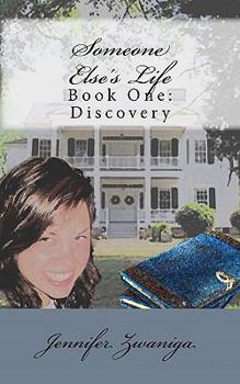 Paperback Someone Else's Life - Book One: Discovery Book