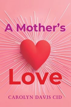 Paperback A Mother's Love Book
