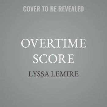 Overtime Score: An Enemies to Lovers Sports Romance (Hot Shots)