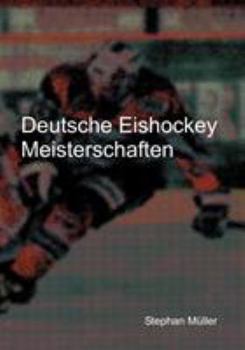Paperback Deutsche Eishockey Meisterschaften [German] Book